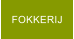 FOKKERIJ